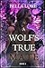 A Wolf's True Mate (Book One)