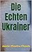 Die Echten Ukrainer (Ukrain...