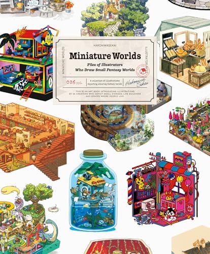 Miniature Worlds: Files of Illustrators Who Draw Small Fantasy Worlds (Paperback)