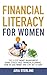 Financial Literacy for Women: The 9-Step Money Management Book: Stress-free Financial Planning, How to Save Money and Stay out of Debt