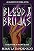 Blood & Brujas (Fate of the...