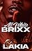 All White Brixx: A Hood Lov...