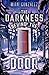 The Darkness Behind The Door