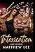 Intoxication: A Hot Wife Story (Exhibitionist Wife)