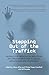Stepping Out of the Traffick by Glenn Miles