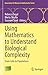 Using Mathematics to Unders...