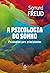 A psicologia do sonho: Psicanálise para principiantes