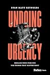 Undoing Urgency: ...