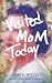 Visited Mom Today: Conversa...