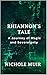 Rhiannon's Tale: A Journey ...