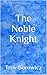 The Noble Knight