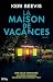 La maison de vacances (French Edition)