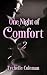 One Night of Comfort by Tychelle Coleman One Night of Comfort by Tychelle Coleman