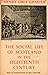 The Social Life of Scotland...