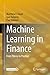 Machine Learning in Finance: From Theory to Practice