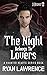 The Night Belongs To Lovers