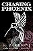 Chasing Phoenix (Birds of B...