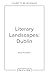 Literary Landscapes: Dublin...
