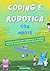 Coding e robotica con mBot2 by Giovanni Volpe