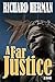 A Far Justice