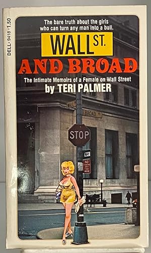 Wall St. And Broad: The Intimate Memoirs of a Female on Wall Street (Paperback)