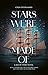 Stars we're made of