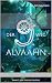 Der 9. Weg | Alvaahn by Tom Baumann