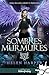 Sombres Murmures (Emma Bellamy, Aimant à Problèmes, #5)