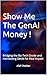 Show Me The GenAI Money !: ...