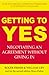Getting to Yes : Negotiating an Agreement Without Giving In