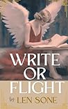 Write or Flight: The Writer's Guide to Ending Procrastination, Building a Consistent Writing Practice, and Finally Completing Your Book