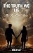 The Truth We Lie by Elle Ferr
