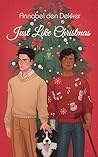 Just Like Christmas by Annabel den Dekker