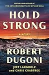Hold Strong by Robert Dugoni