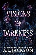 Visions of Darkness (Darkness, #1)