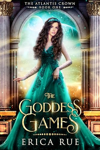 The Goddess Games (The Atlantis Crown #1)
