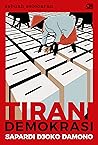 Tirani Demokrasi:...