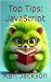 Top Tips: JavaScript: Learn...