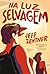 Na luz selvagem (Portuguese Edition)