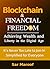 Blockchain & Financial Freedom by Sar Maroof