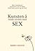 Kunsten å redde verden med sex by Bjørn Grinde