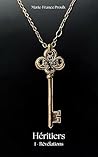 Révélations: Héritiers - Tome 1 (French Edition) Révélations: Héritiers - Tome 1 (French Edition)