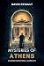 Mysteries of Athens: 33 Hidden Stories from a Sacred City (Sacred Cities Mysteries)