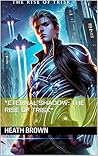 "Eternal Shadow: The Rise of Trisk"