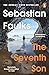 The Seventh Son by Sebastian Faulks The Seventh Son by Sebastian Faulks