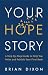 Your Hope*Story by Brian Dixon