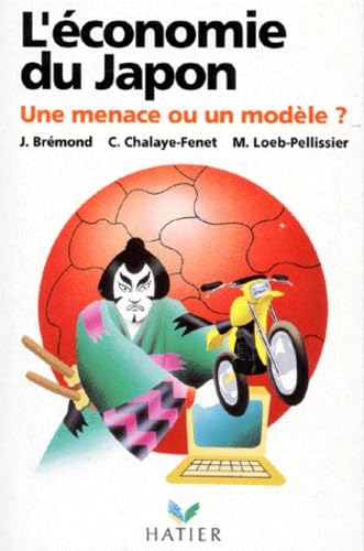 L'économie du Japon - une menace ou un modèle? (Hardcover)