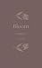 Bloom : Volume Two