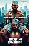 Surviving Is Winning: Unveiling the Unbreakable Spirit of Nigeria
