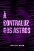 À Contraluz dos Astros: Um ...